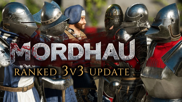 Mordhau - Ranked 3v3 Update